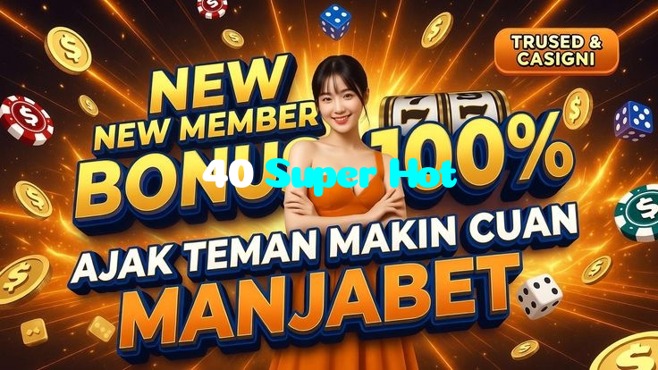 40 Super Hot casino presented on mobile device in Pakistan with slots and live games